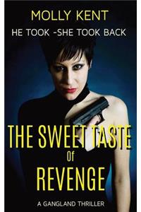 The Sweet Taste of Revenge