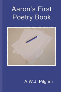 Aaron's First Poetry Book