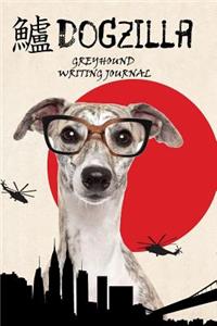 Dogzilla Greyhound Writing Journal