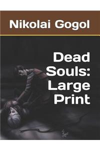 Dead Souls: Large Print