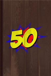 Superhero 50 Years Old Birthday Journal Notebook