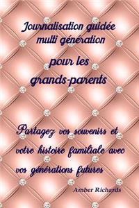 Journalisation Guidée Multi Génération Pour Les Grands-Parents