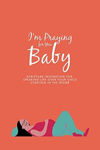 I'm Praying For You Baby