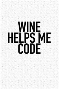 Wine Helps Me Code