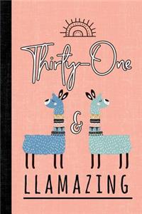 Thirty-One and Llamazing