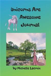 Unicorns Are Awesome Journal