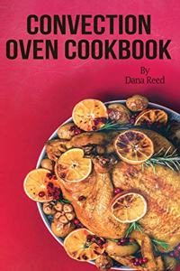 Convection Oven Cookbook