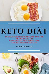 Keto Diät (Keto Diet German Edition)