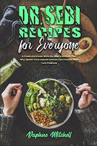 Dr. Sebi Recipes For Everyone