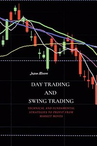 Day Trading and Swing Trading