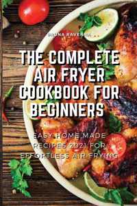 The Complete Air Fryer Cookbook for Beginners