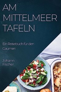 Am Mittelmeer Tafeln