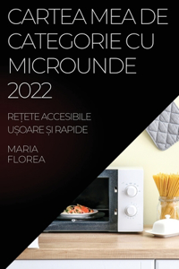 Cartea Mea de Categorie Cu Microunde 2022