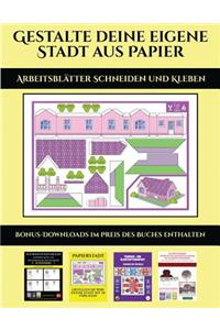 Arbeitsblätter Schneiden und Kleben (Gestalte deine eigene Stadt aus Papier)