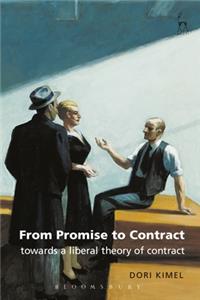 From Promise to Contract: Towards a Liberal Theory of Contract