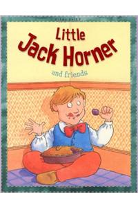Little Jack Horner and Friends