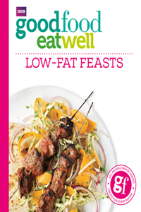 Good Food Eat Well: Low-fat Feasts