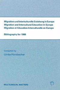 Migration and Intercultural Education in Europe: Bibliography for 1988
