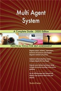 Multi Agent System A Complete Guide - 2020 Edition