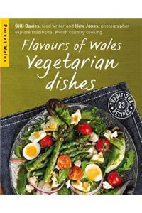 Flavours of Wales: Vegetarian Dishes