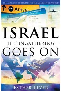 Israel, the Ingathering Goes on