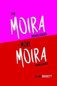 The Moira Monologues + More Moira Monologues