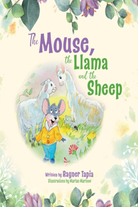 Mouse, the Llama and the Sheep