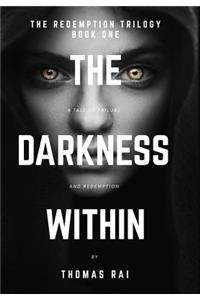 The Darkness Within