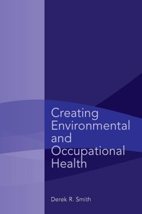 Creating Environmental and Occupational Health