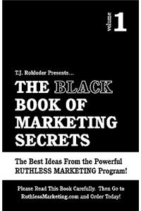 Black Book of Marketing Secrets, Vol. 1