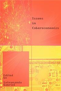 Issues in Cybereconomics