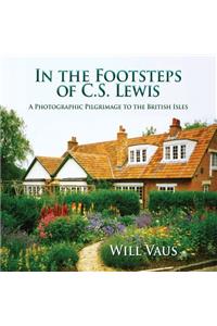 In the Footsteps of C. S. Lewis