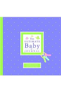 Ultimate Baby Journal
