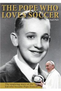 The Pope Who Loves Soccer