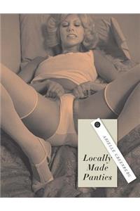 Locally Made Panties