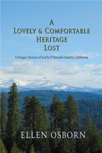 Lovely & Comfortable Heritage Lost