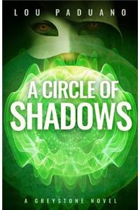 Circle of Shadows