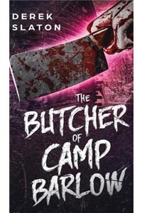 The Butcher of Camp Barlow