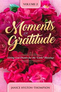 Moments of Gratitude