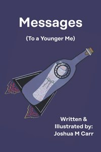 Messages to a Younger Me