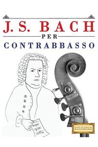 J. S. Bach Per Contrabbasso