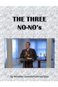 Three No-No's