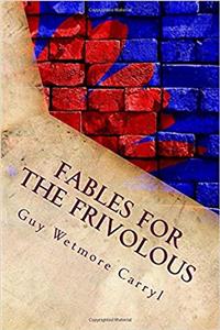 Fables for the Frivolous