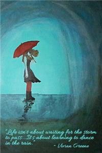 Dancing in the Rain - Blank Notebook with a Line Scroll Borders
