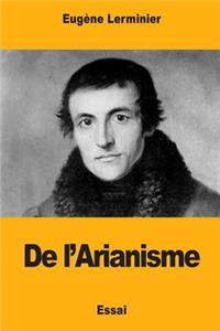 De l'Arianisme