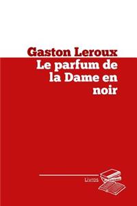 Le parfum de la Dame en noir