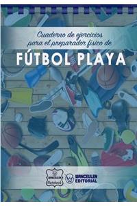 Cuaderno de Ejercicios para el Preparador Físico de Fútbol Playa