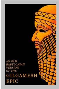 An Old Babylonian Version of the Gilgamesh Epic