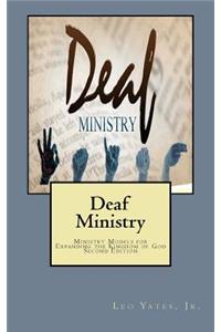 Deaf Ministry: Ministry Models for Expanding the Kingdom of God, Second Edition