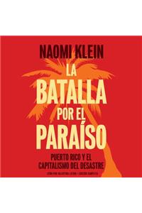 La Batalla Por El Paraiso